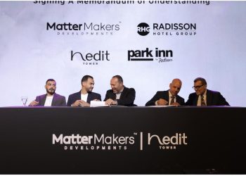 شركةMatter Makers توقّع مذكرة تفاهم مع Radisson Hotel Group لتشغيل فندق “Nedit” بالعاصمة الإدارية